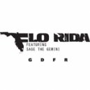 Flo Rida Feat. Sage The Gemini & Lookas - GDFR