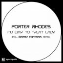 Porter Rhodes - No Way To Treat Lady