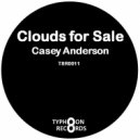 Casey Anderson - Clouds For Sale (Original mix)