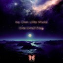 My Own Little World - The Awakening (Original Mix)