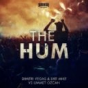 Dimitri Vegas & Like Mike Vs Ummet Ozcan - The Hum
