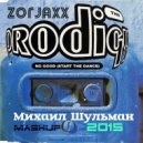 Prodigy vs Zorjaxx - No good (Михаил Шульман MashUp)