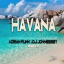 Havana - Vita Bella (Adrian Funk & DJ Jonnessey Remix)