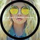 Mr. Belt & Wezol & Freejak - Somebody To Love