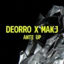 Deorro & MAKJ V - Ante Up (GoodTimeMiller Remix)