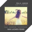Felix Jaehn ft. Jasmine Thompson - Ain't Nobody
