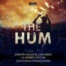 Dimitri Vegas & Like Mike vs Ummet Ozcan - The Hum