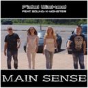 Fidel Wicked feat. Sound-X-Monster - Main Sense (Chill Out Mix)