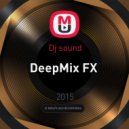 Dj sound - DeepMix FX
