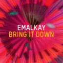 Emalkay - Bring It Down (Elerment1 Remix)