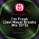 Kevin Ojeda - I'm Freak