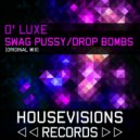 D' Luxe - Swag Pussy