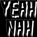 Yeah Nah - Eye On You