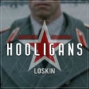 Loskin - Hooligans (Original mix)
