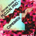 M.O.O.N. Pro - Comeback (Radio Edit)