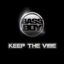 Bassboy - Keep The Vibe