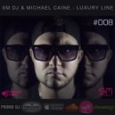 SM DJ & Michael Caine - Luxury Line 008 ()