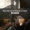 Paul Miller & Manuel Le Saux - Reunion (Original Mix)