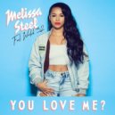 Melissa Steel - You Love Me
