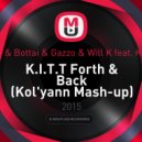 Simon De Jano & Bottai & Gazzo & Will K feat. Kyle Richardson - K.I.T.T Forth & Back (Kol\'yann Mash-up)