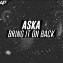 ASKA - Bring It On Back