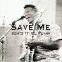 BENTZ feat. Eli Flynn - Save Me
