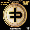Flux Pavilion feat. Riff Raff - Who Wants To Rock (Versus Bootleg)
