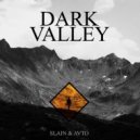 Slain & Avto - Dark Valley