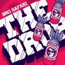 Bro Safari - The Drop (VIP)