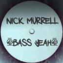 Nick Murrell - Bass Yeah