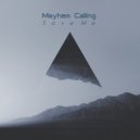 Mayhem Calling - Away