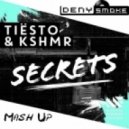 Tiesto & KSHMR - Secrets