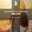 Jan Patrol Ft. Sam Vince - One Love (Original Mix)