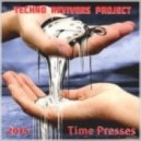Techno Revivers Project - Time Presses