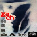 Kach - Hero V In (Original Mix)