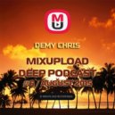 Demy Chris - Mixupload Deep Podcast #6 (August 2015)