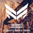 Qulinez - Hookah (Dj Brain Crinkle Remix)