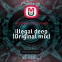 Andrew Decuman - illegal deep (Original mix)