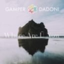 Jack U feat. Ember Island - Where Are U Now (GAMPER & DADONI Remix)