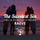 Raeve - The Sweetest Sin (Eightfold & MKJ Remix)