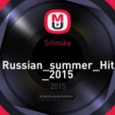 Silinsky - Russian Summer Hit 2015 ()