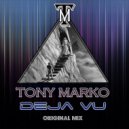 Tony Marko - Deja Vu (Original mix)