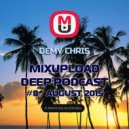 Demy Chris - Mixupload Deep Podcast #8 (August 2015)