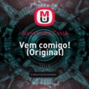 Alessandro Costa - Vem comigo! (Original Mix) (Original)