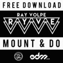 Ray Volpe - Mount & Do (Proni Sync Edit)
