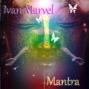 Dj Ivan Marvel - Mantra