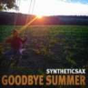 Syntheticsax - Goodbye Summer