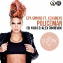 Eva Simons Ft. Konshens - Policeman (DJ Niki & DJ Alex Rio Remix) (DJ Niki & DJ Alex Rio Remix)