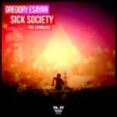 Gregory Esayan - Sick Society