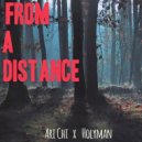 Ari Chi & Holyman - From A Distance